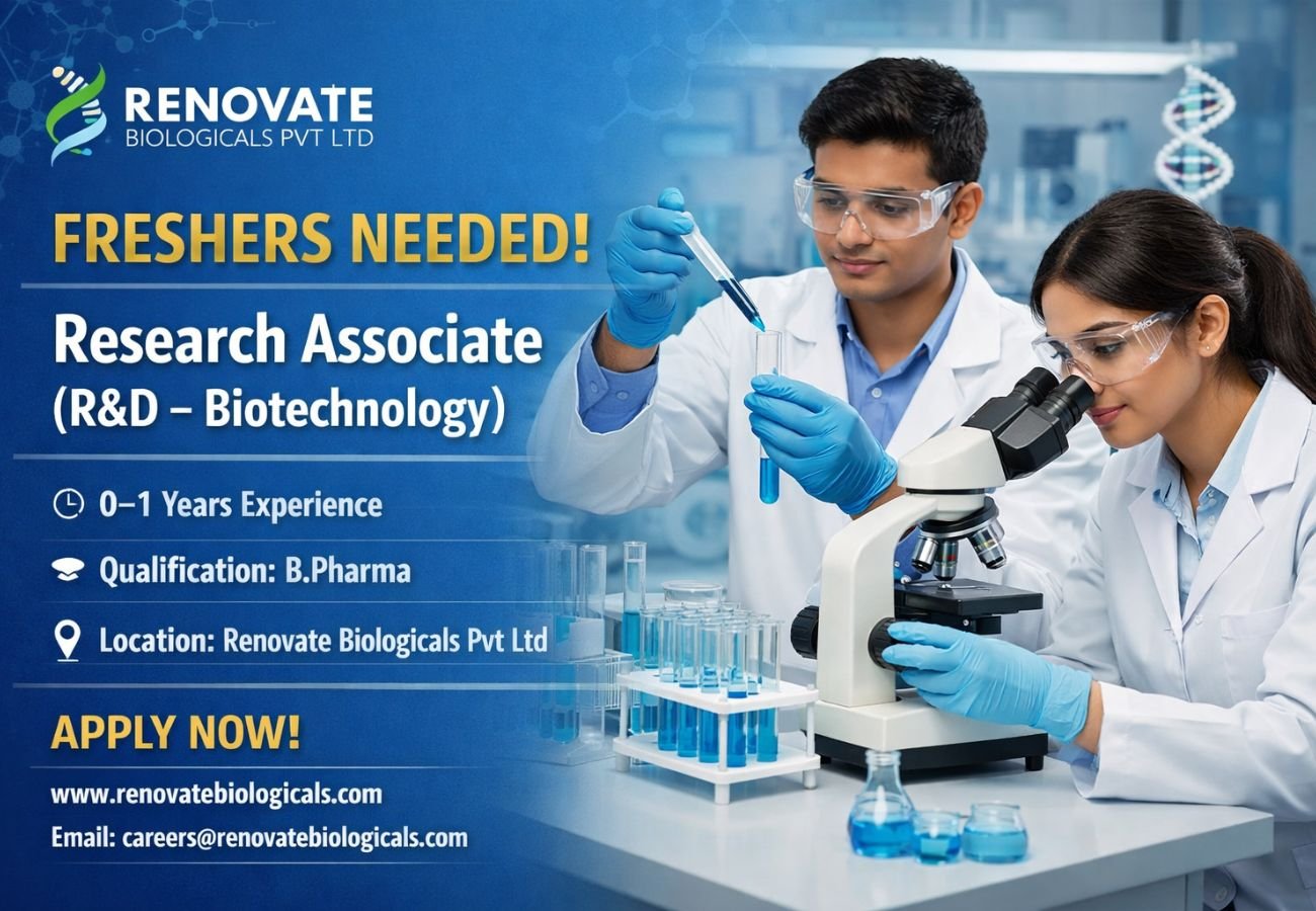 Freshers Needed In Research Associate (R&D – Biotechnology) At Renovate Biologicals Pvt Ltd