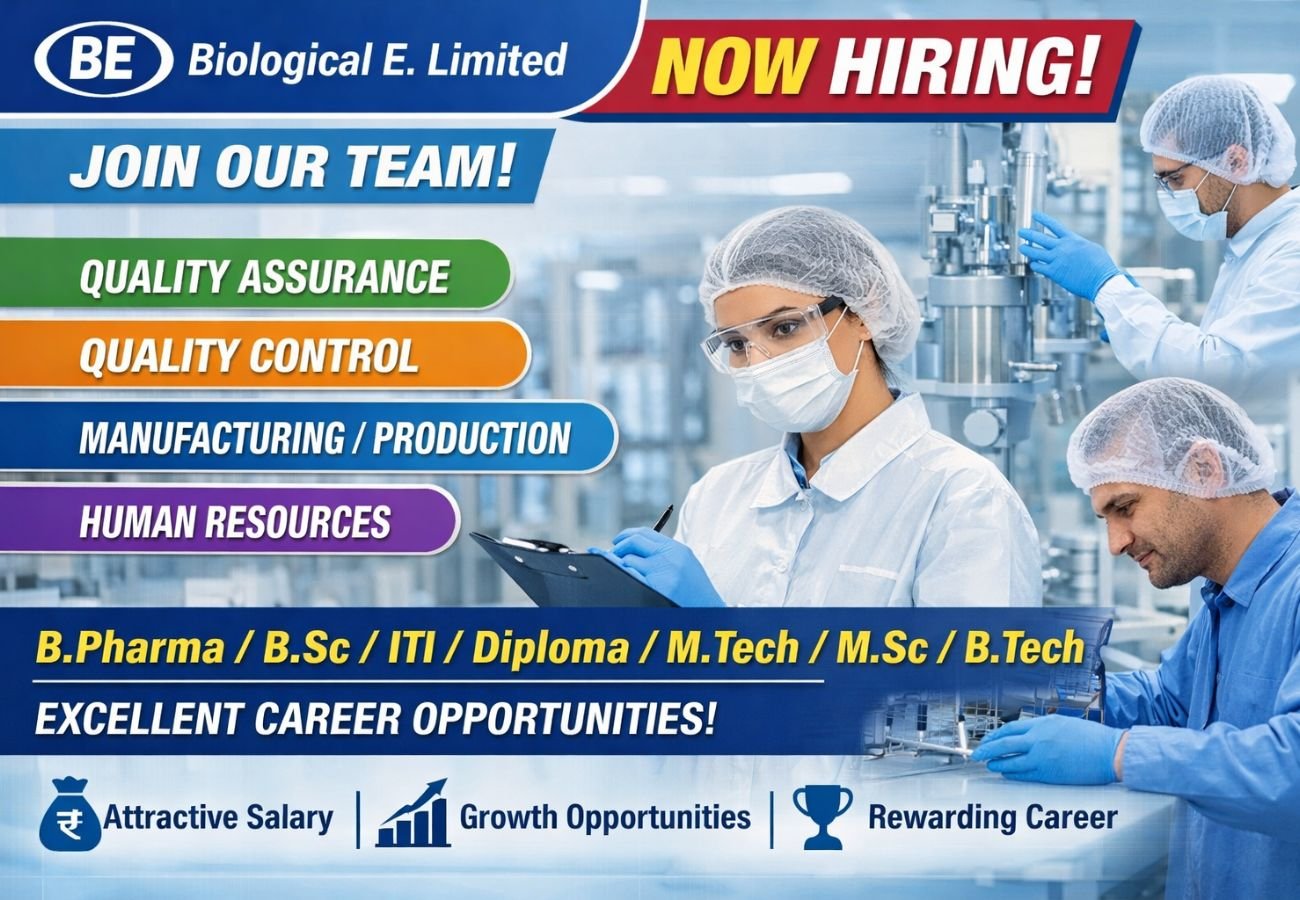 Biological E. Limited Hiring For Quality Assurance / Quality Control / Manufacturing / Production