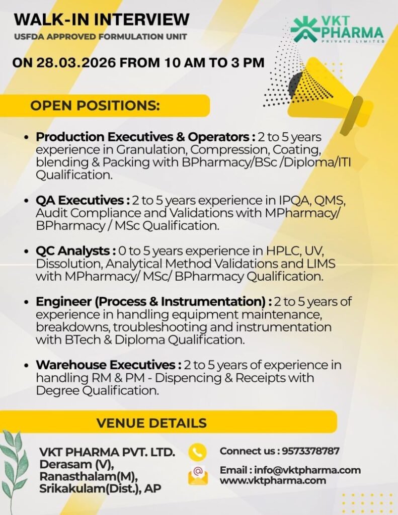 Freshers Needed In Production / QA / QC / Engineer / Warehouse At VKT Pharma Limited
