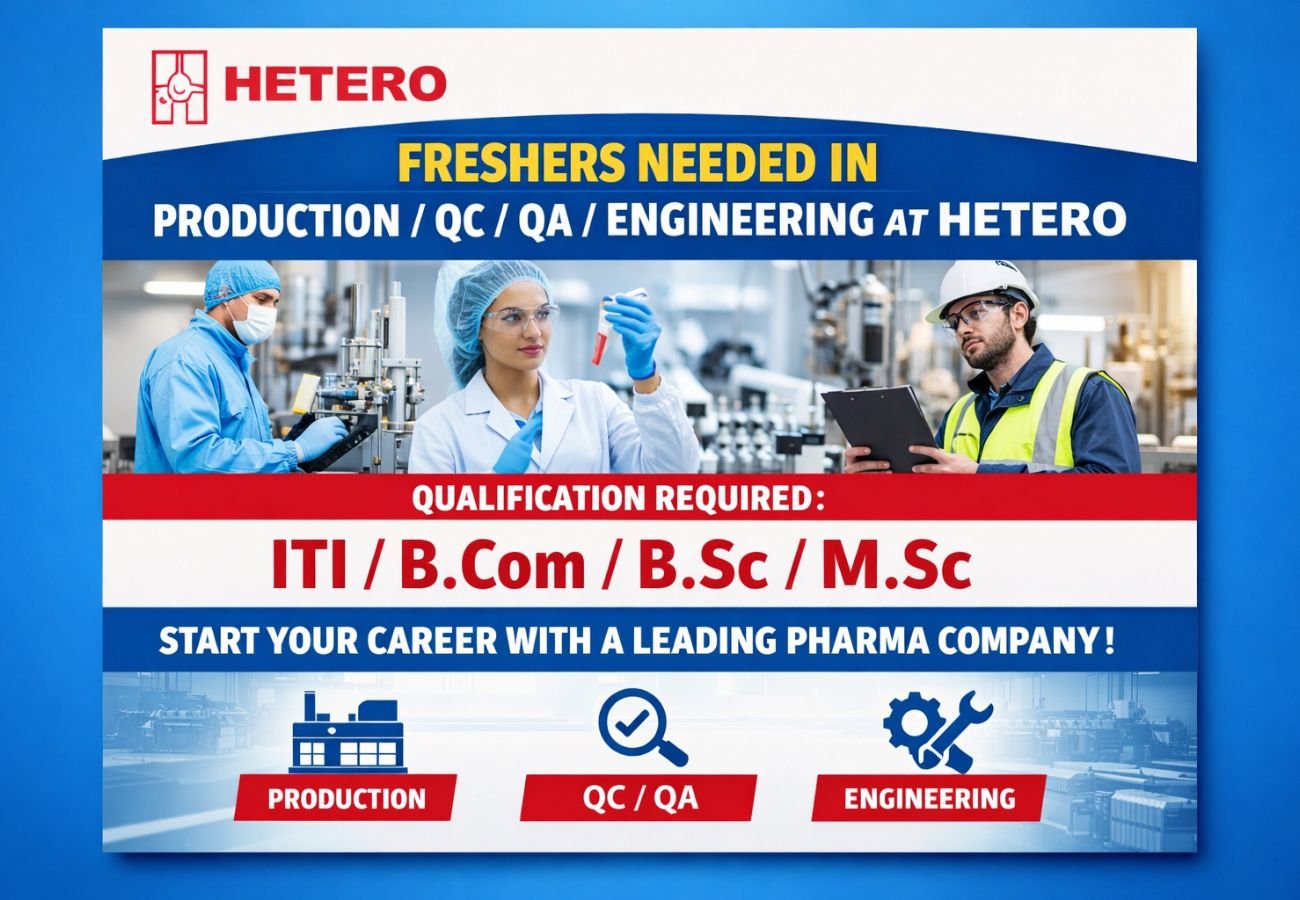 Freshers Needed In Production / QC / QA / Engineering At Hetero