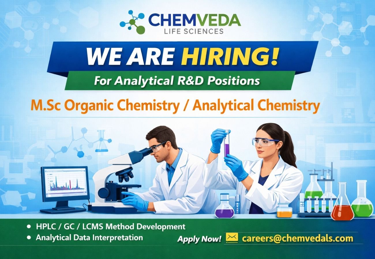 Chemveda Life Sciences Hiring For Analytical R&D