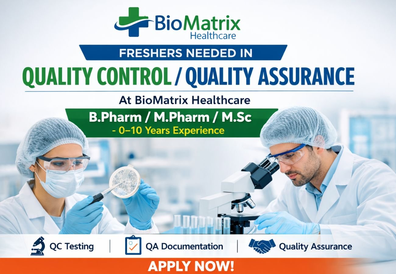 Freshers Needed In Quality Control / Quality Assurance At BioMatrix Healthcare