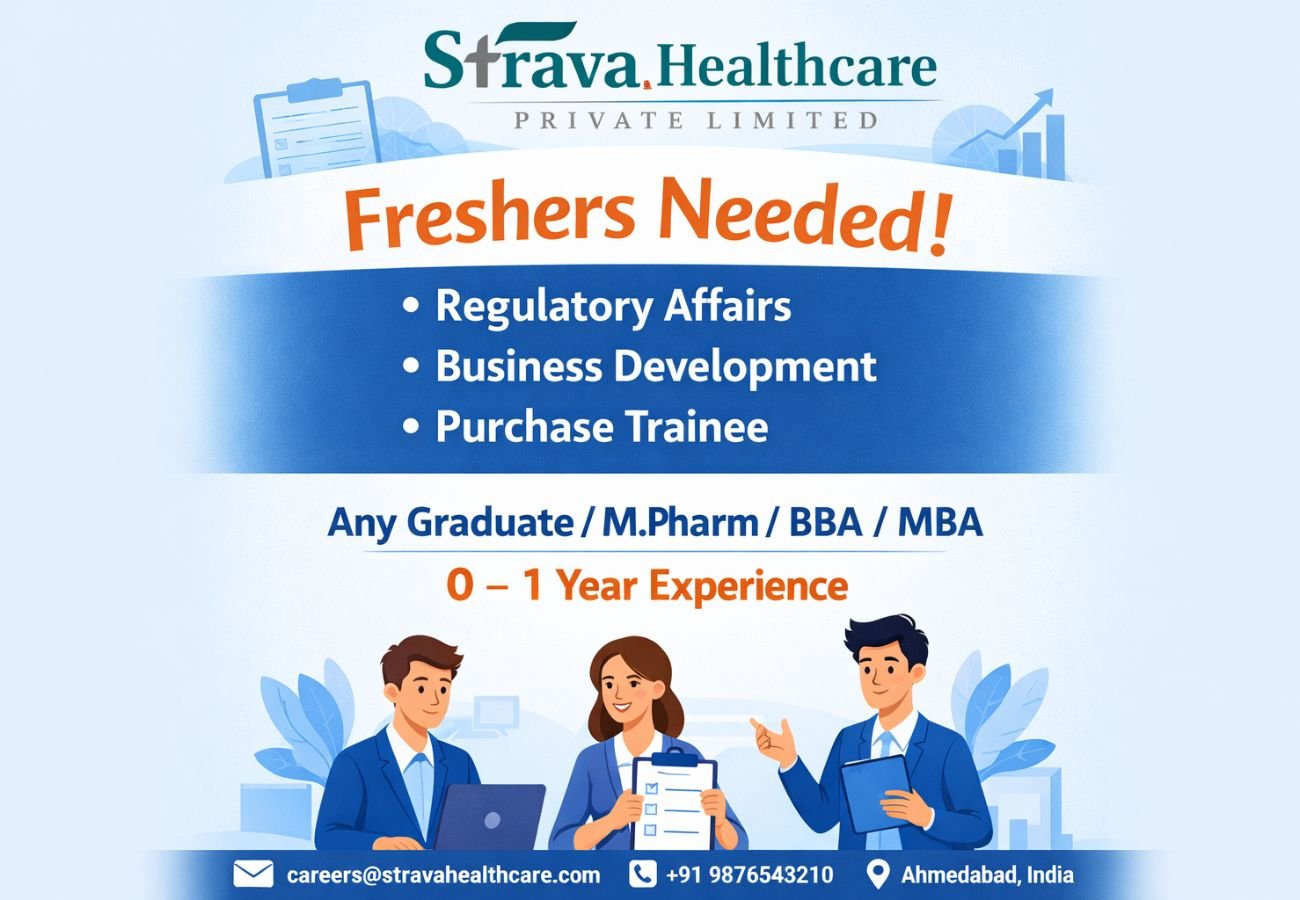 Freshers Needed In Regulatory Affairs / Business Development / Purchase Trainee At Strava Healthcare