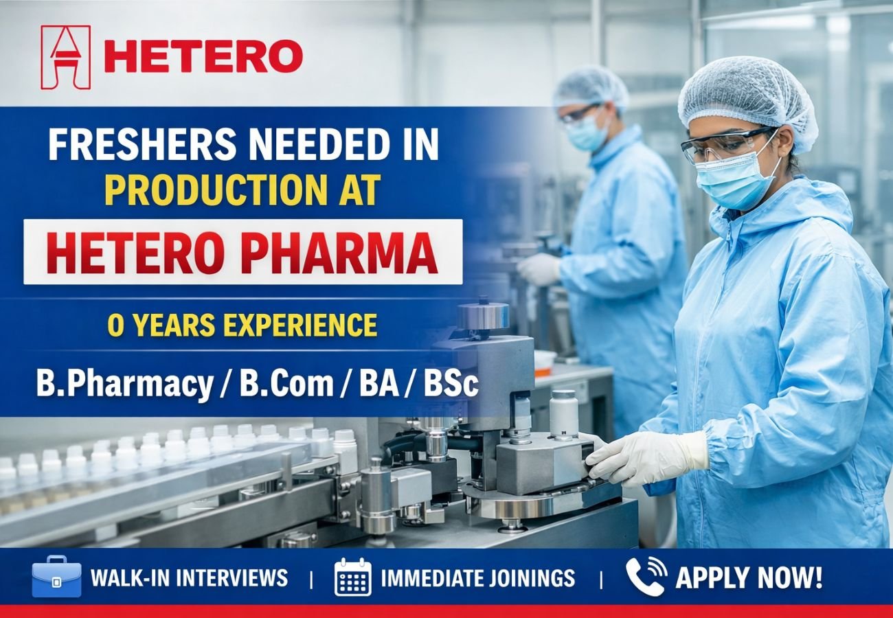 Freshers Needed In Production At Hetero Pharma