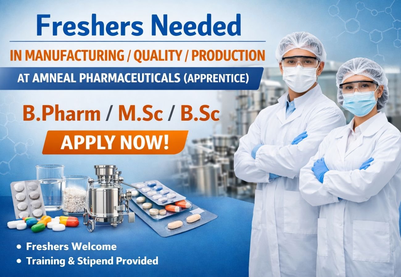Freshers Needed In Manufacturing / Quality / Production At Amneal Pharmaceuticals