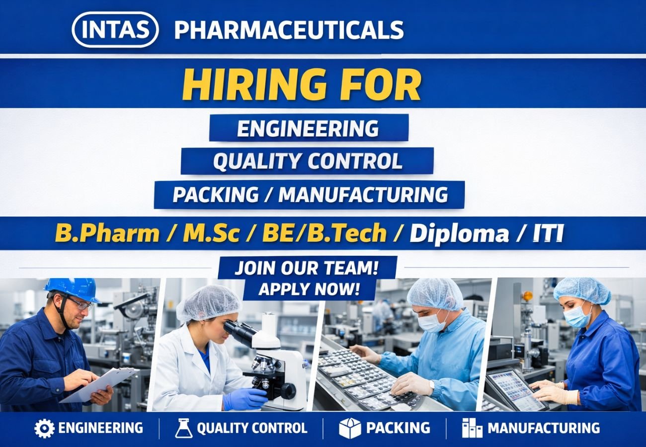 Intas Pharmaceuticals Hiring For Engineering / Quality Control / Packing / Manufacturing