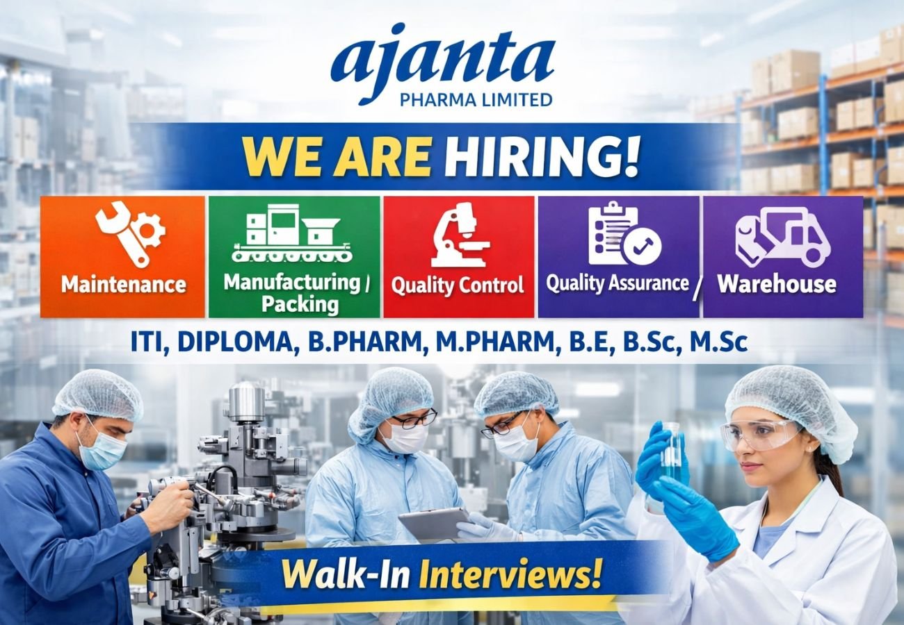 Ajanta Pharma Hiring For Maintenance / Manufacturing / Packing / Quality Control / Quality Assurance / Warehouse