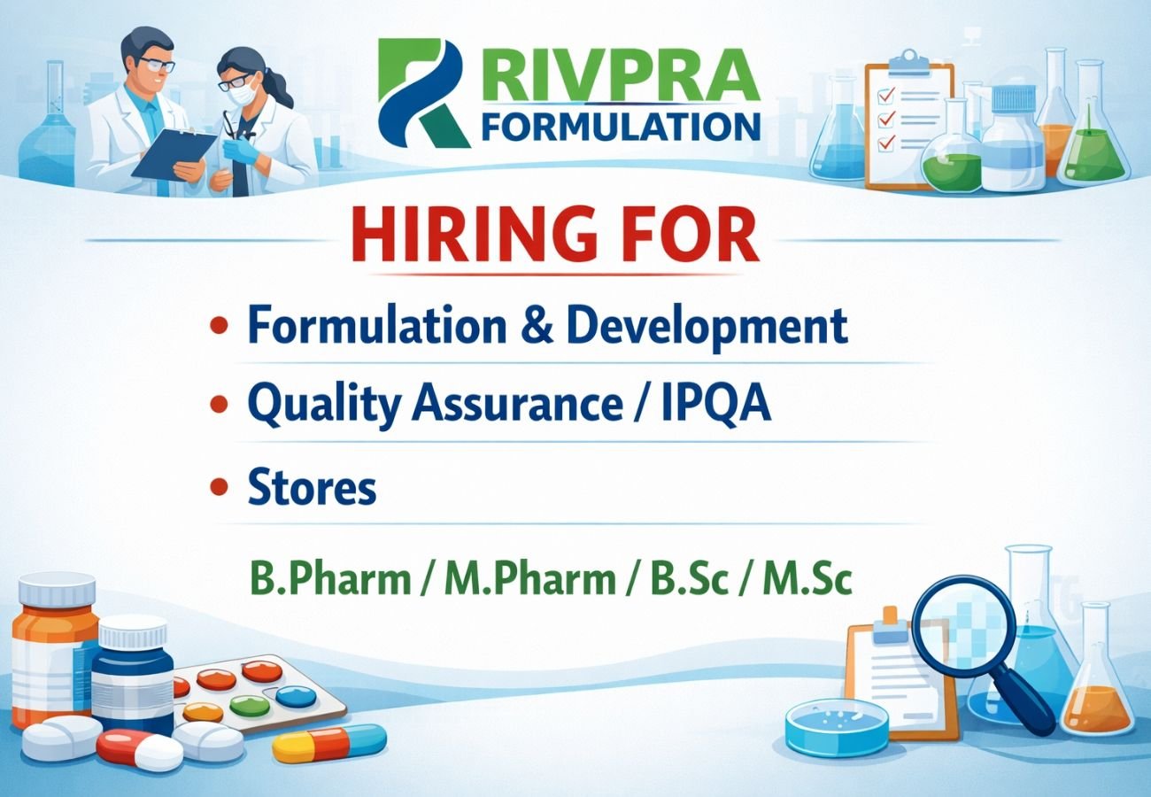 Rivpra Formulation Hiring For Formulation & Development / Quality Assurance / IPQA, and Stores