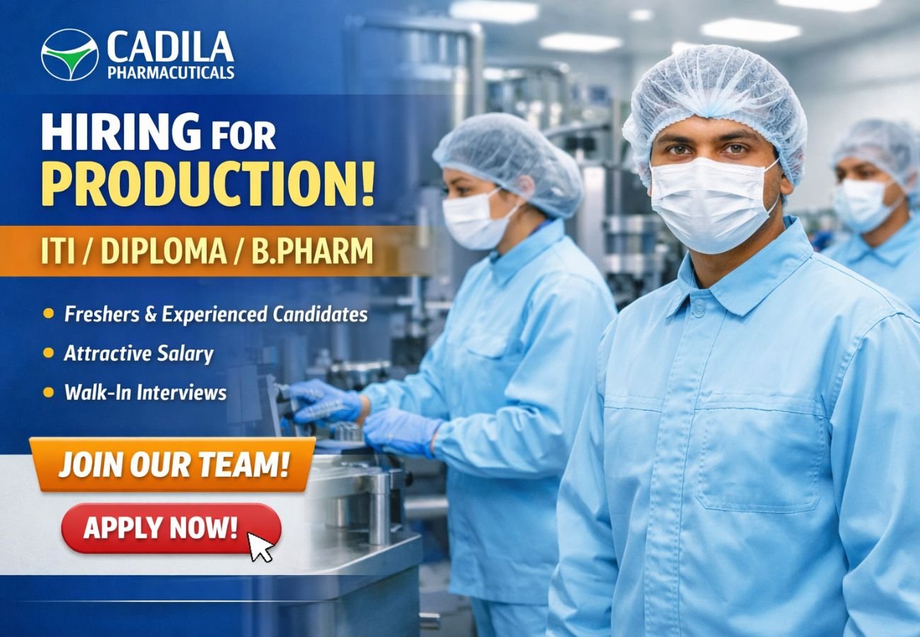 Cadila Pharmaceuticals Hiring For Production