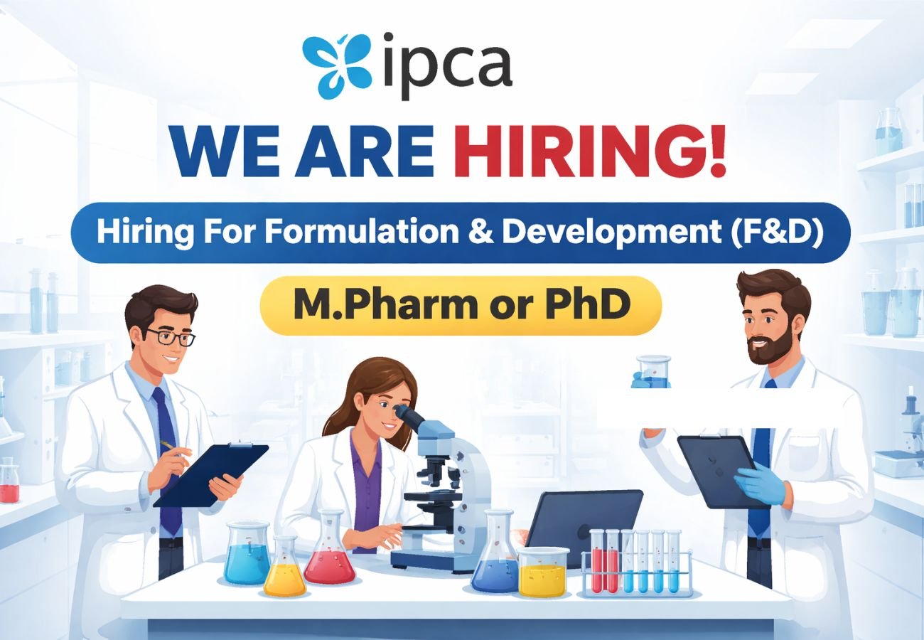 IPCA Laboratories Hiring For Formulation & Development (F&D)