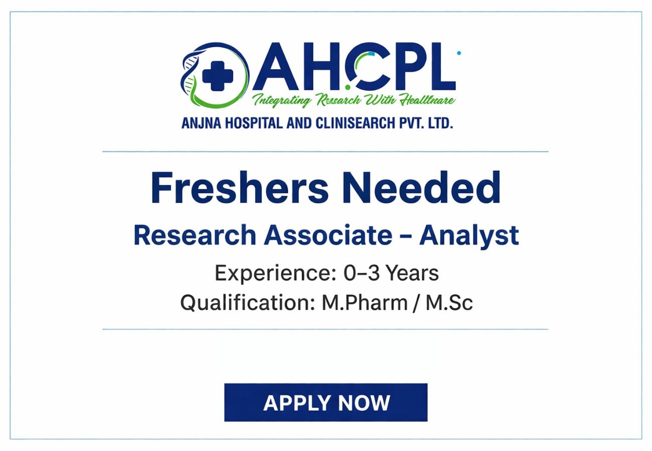 Freshers Needed In Research Associate – Analyst At Anjna Hospital