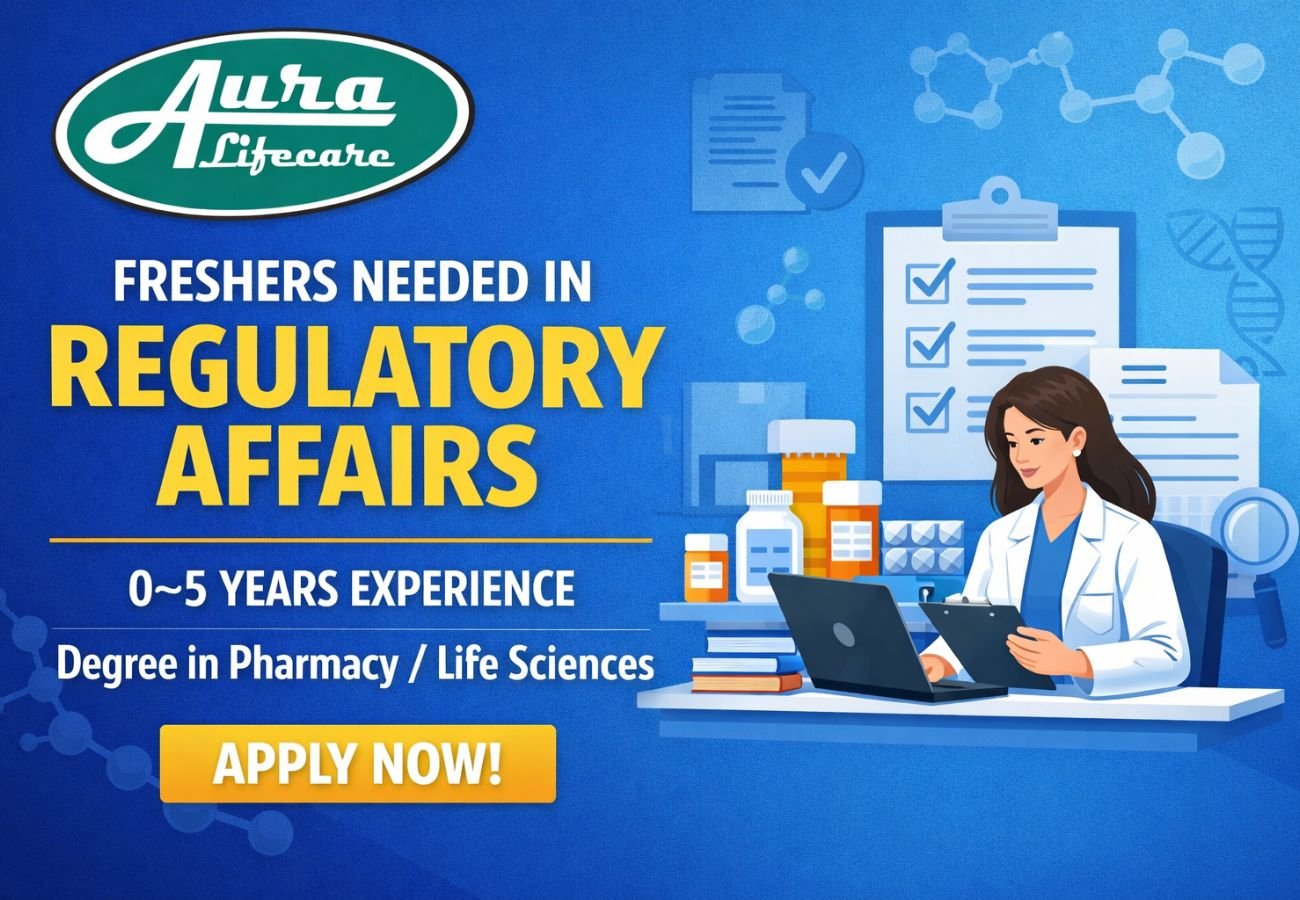 Freshers Needed In Regulatory Affairs At Aura Lifecare