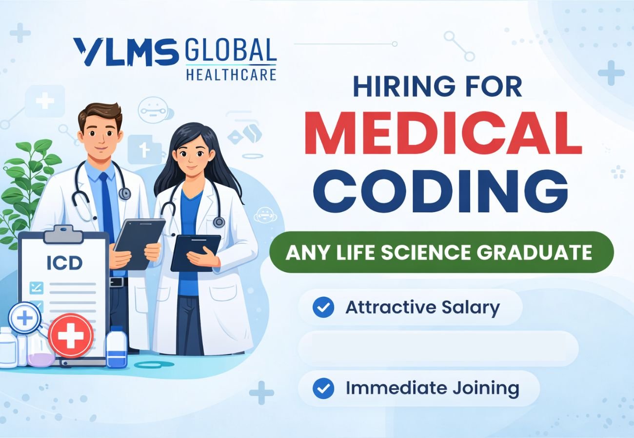 VLMS Global HealthCare Hiring For Medical Coding