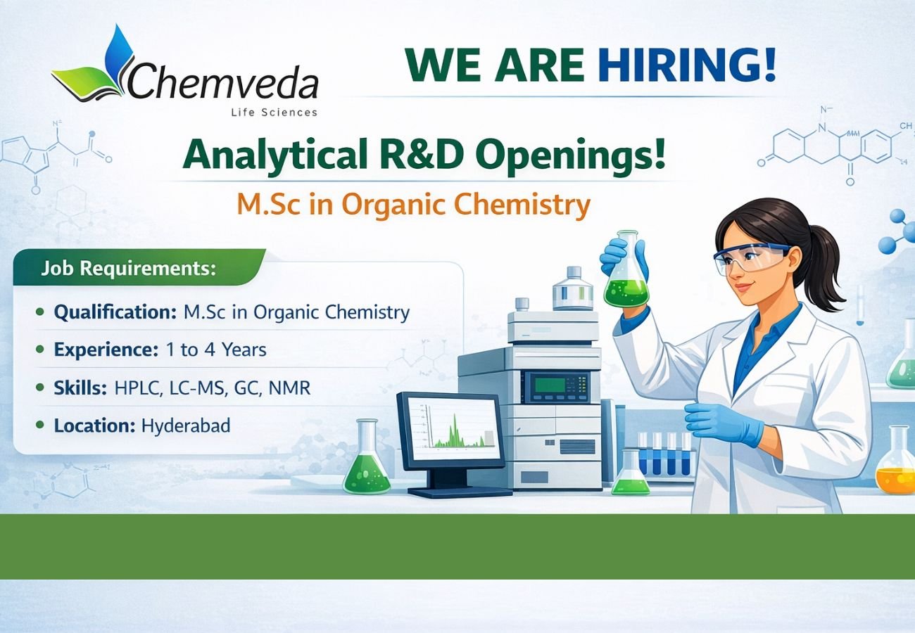 Chemveda Life Sciences Hiring For Analytical R&D
