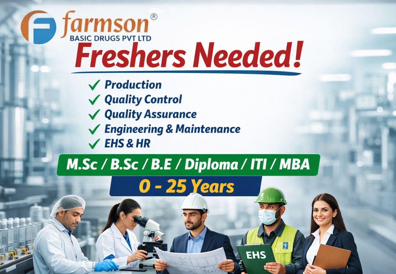 Freshers Needed In Production / Quality Control / Quality Assurance / Engineering & Maintenance / EHS & HR At Farmson Basic Drugs