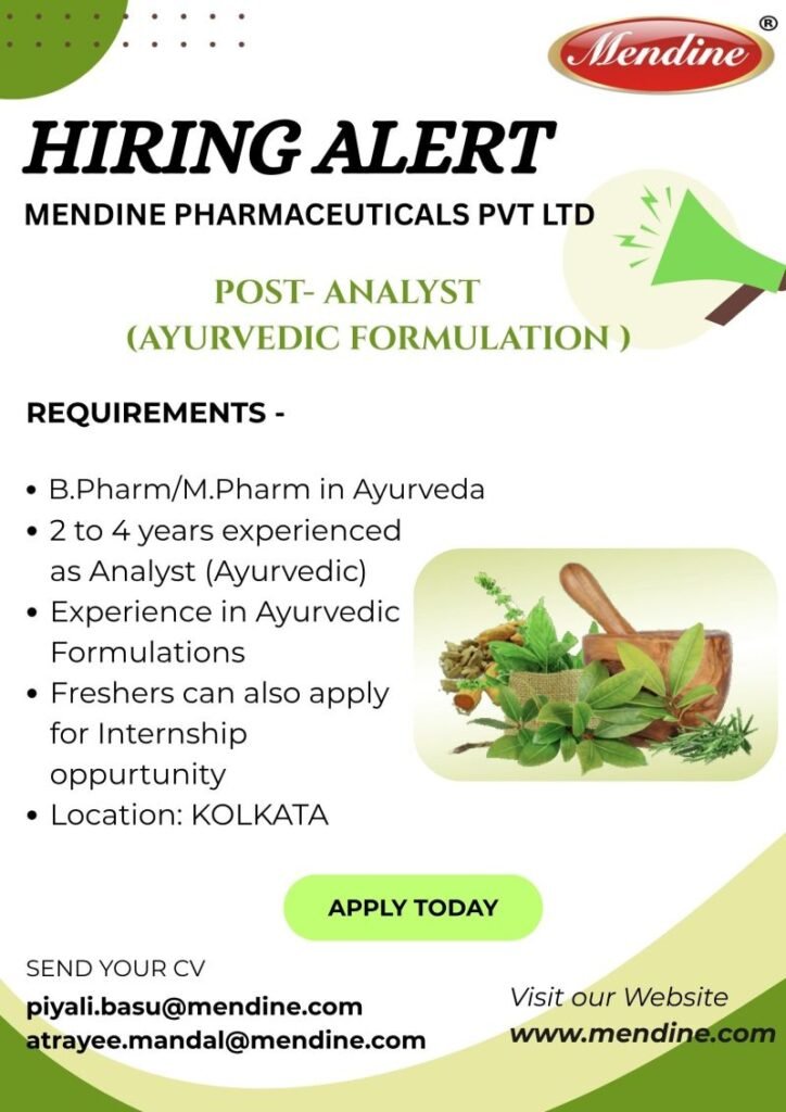 Freshers Needed In Analyst – Ayurvedic Formulations At Mendine Pharmaceuticals