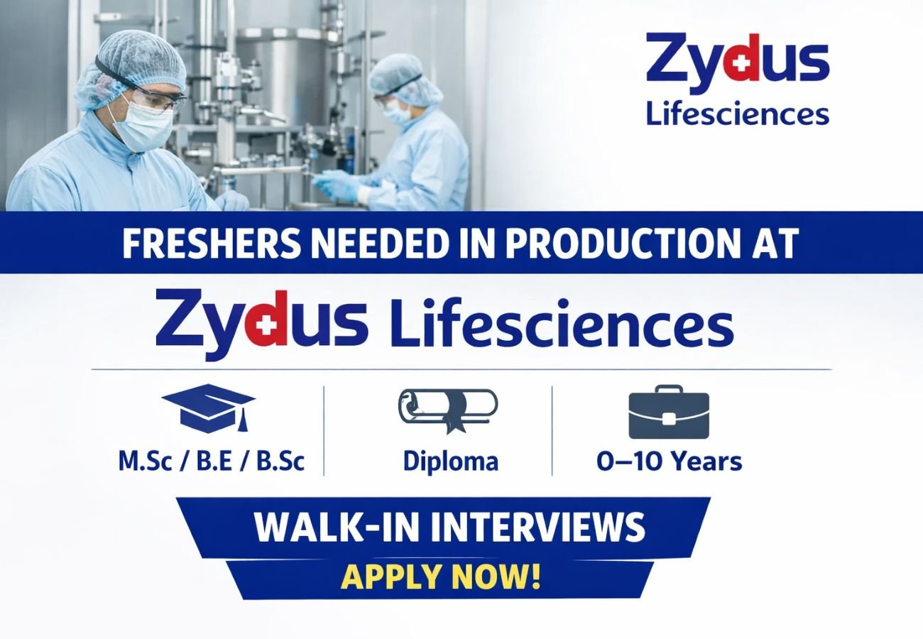 Freshers Needed In Production At Zydus Lifesciences