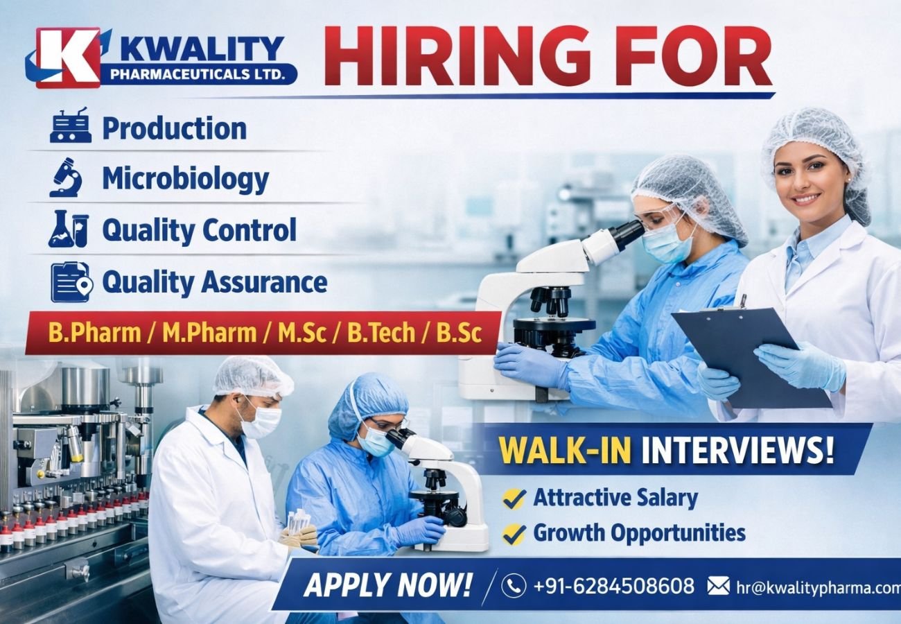 Kwality Pharmaceuticals Hiring For Production / Microbiology / Quality Control / Quality Assurance