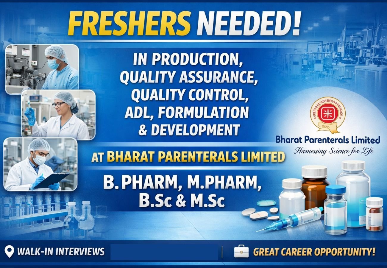 Freshers Needed In Production, Quality Assurance, Quality Control, ADL, Formulation & Development At Bharat Parenterals Limited