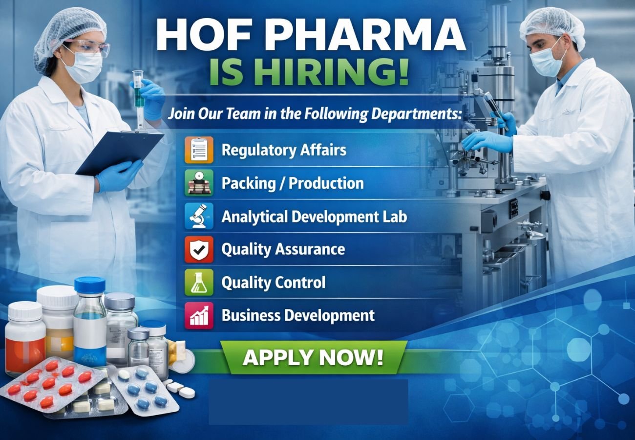 HOF Pharma Hiring For Regulatory Affairs / Packing / Production / Analytical Development Lab / Quality Assurance / Quality Control / Business Development