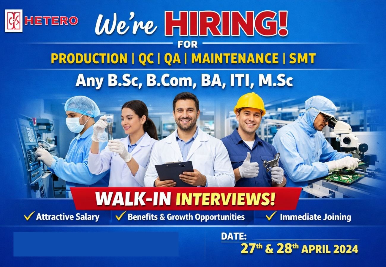 Hetero Hiring For Production, QC, QA, Maintenance, SMT