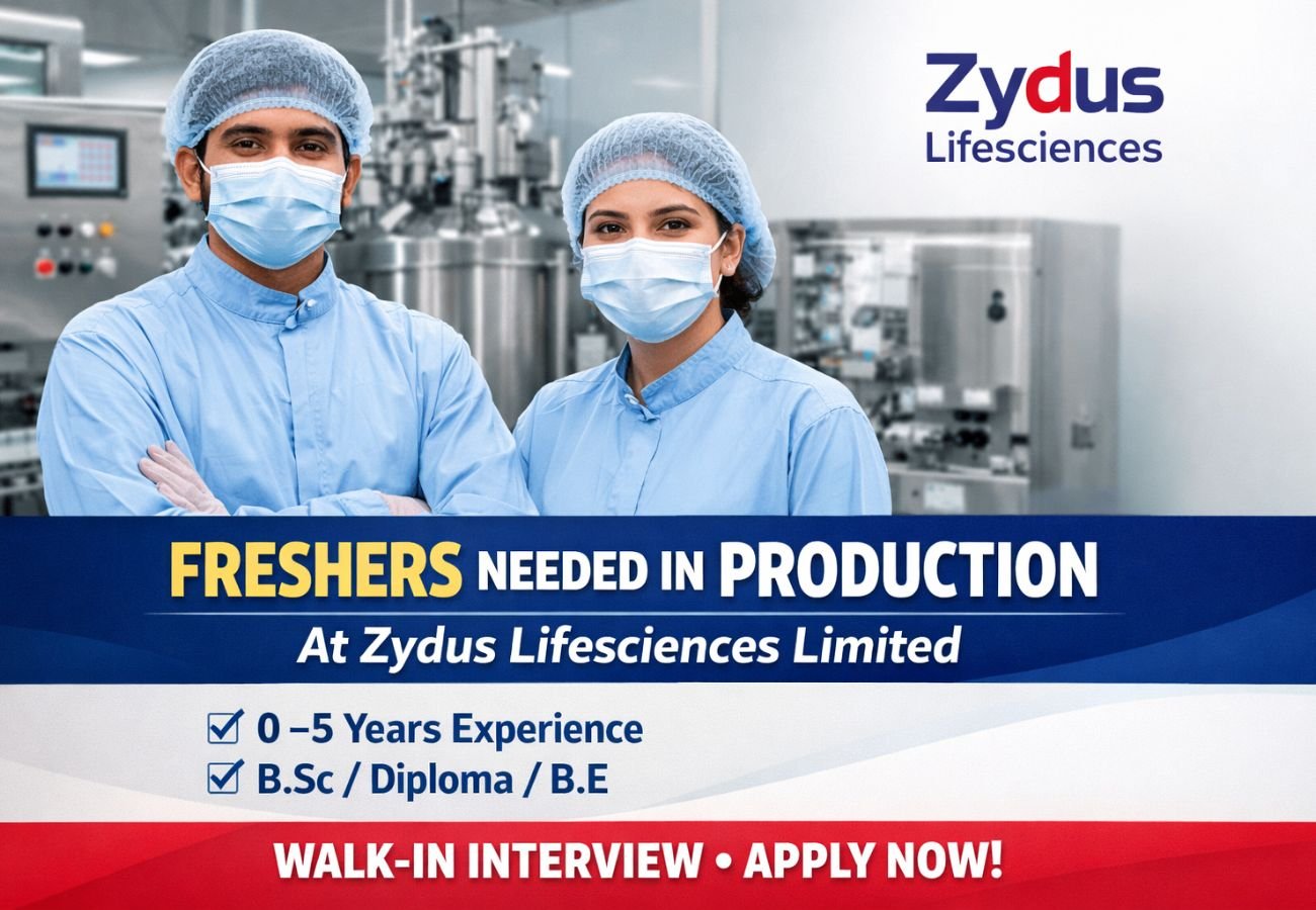Freshers Needed In Production At Zydus Lifesciences Limited