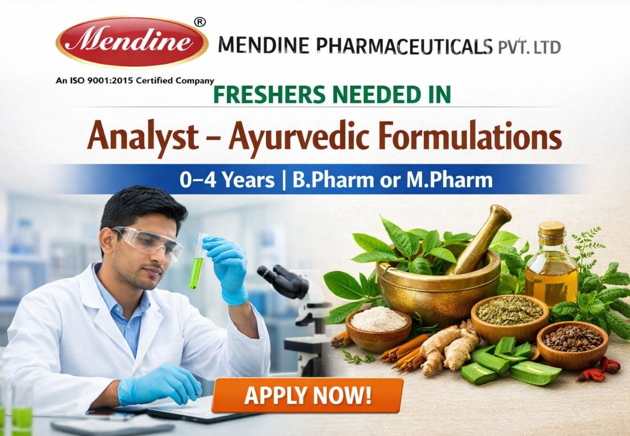 Freshers Needed In Analyst – Ayurvedic Formulations At Mendine Pharmaceuticals