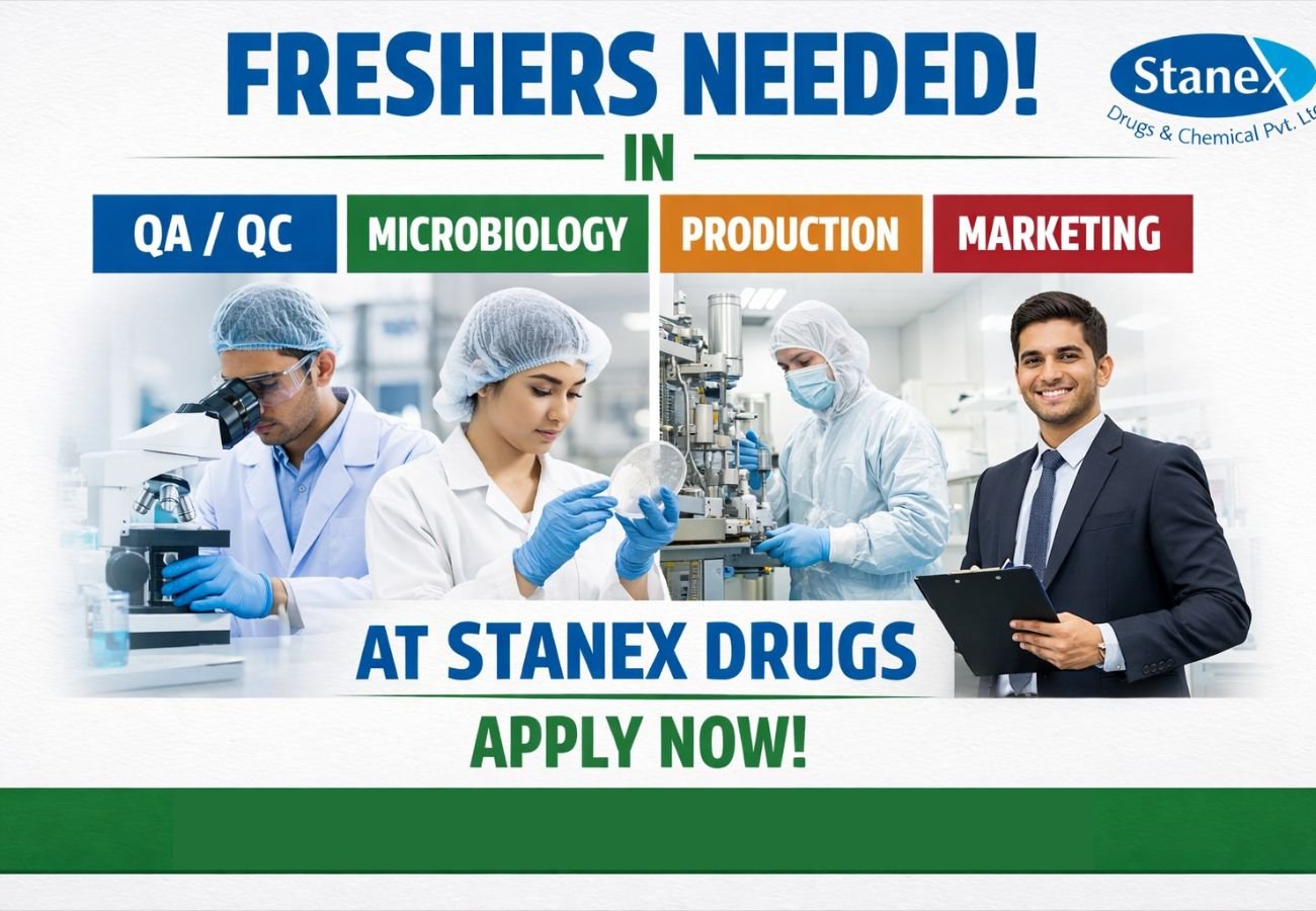 Freshers Neeeded In QA / QC / Microbiology / Production / Marketing At Stanex Drugs