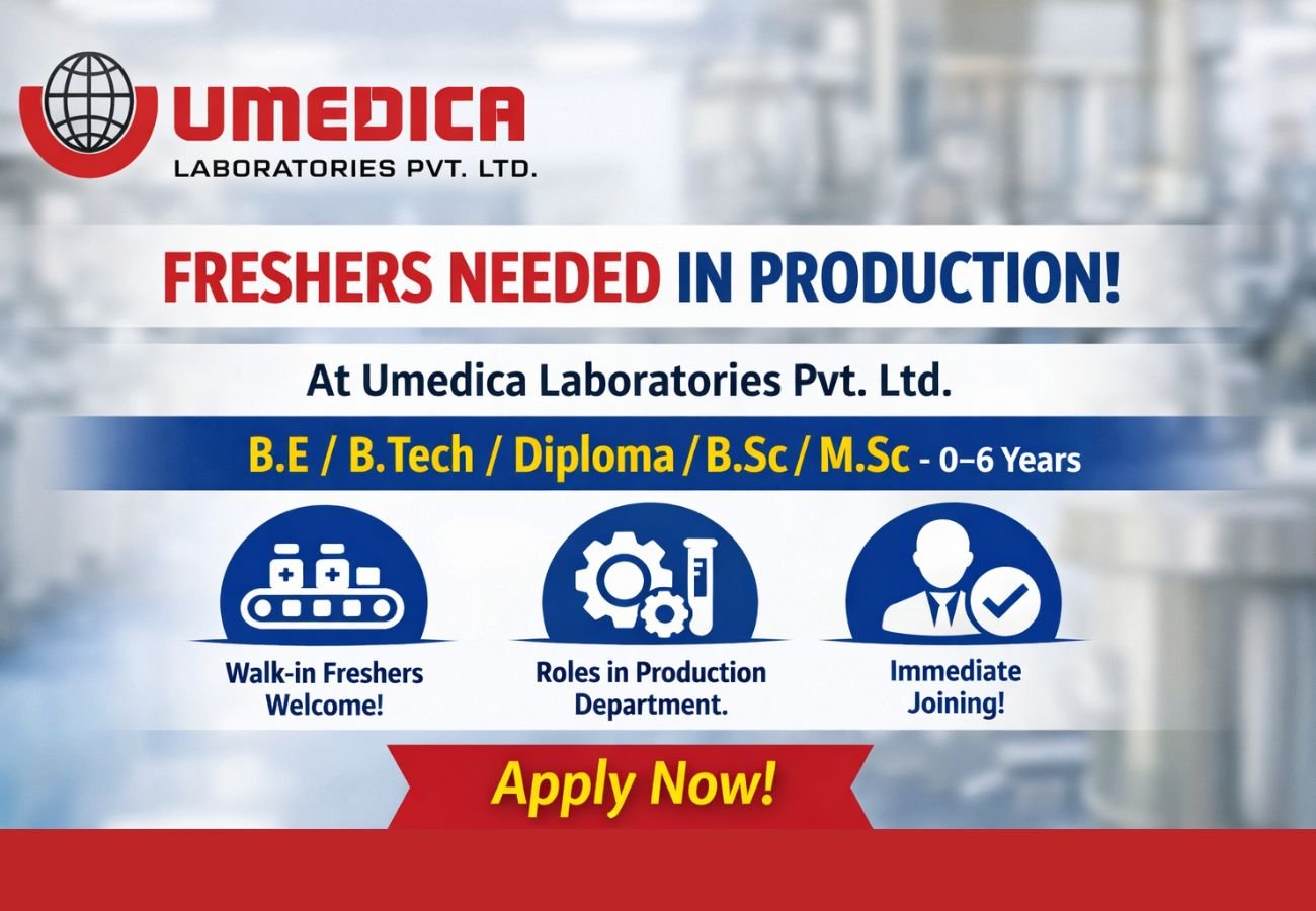 Freshers Needed In Production At Umedica Laboratories Pvt. Ltd