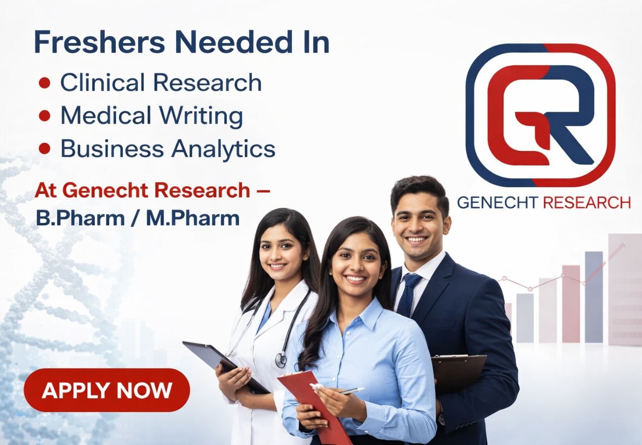 Freshers Needed In Clinical Research, Medical Writing, and Business Analytics At Genecht Research