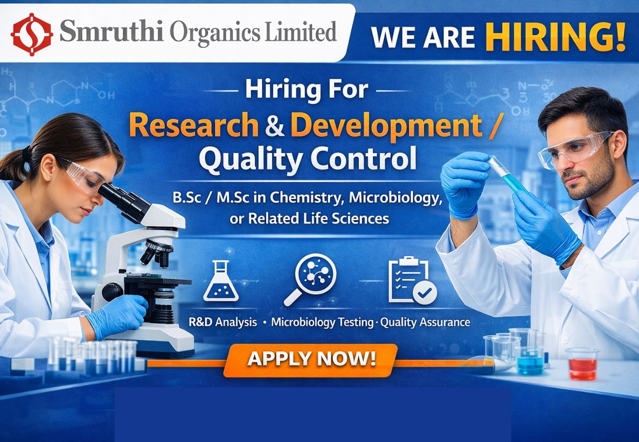 Smruthi Organics Ltd Hiring For Research & Development / Quality Control