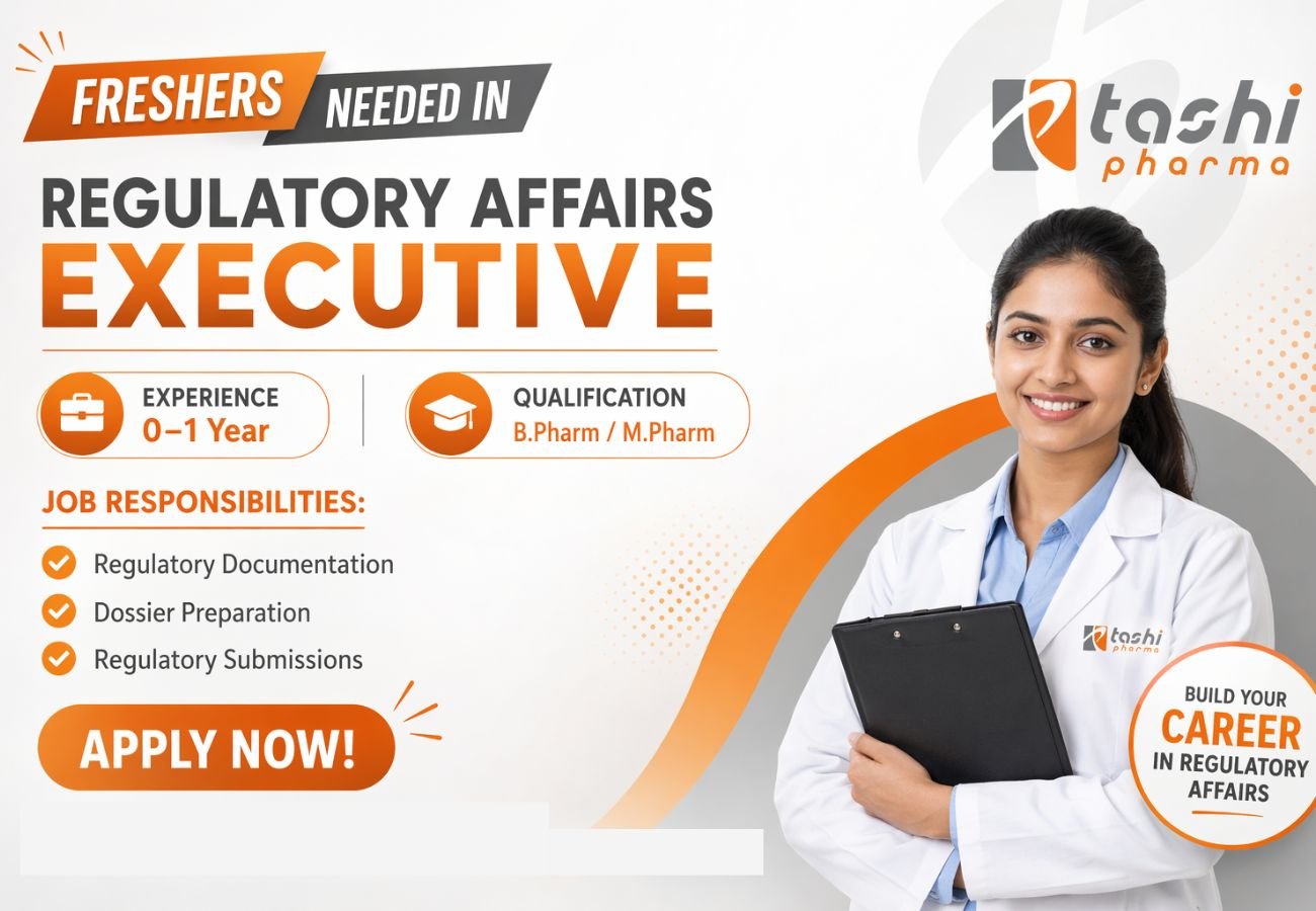 Freshers Needed In Regulatory Affairs Executive At Tashi Pharma