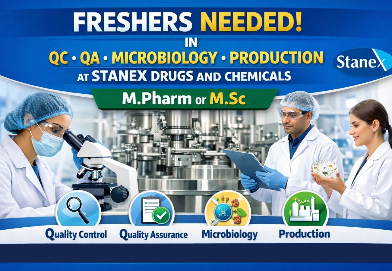 Freshers Needed In QC, QA, Microbiology, Production At Stanex Drugs and Chemicals