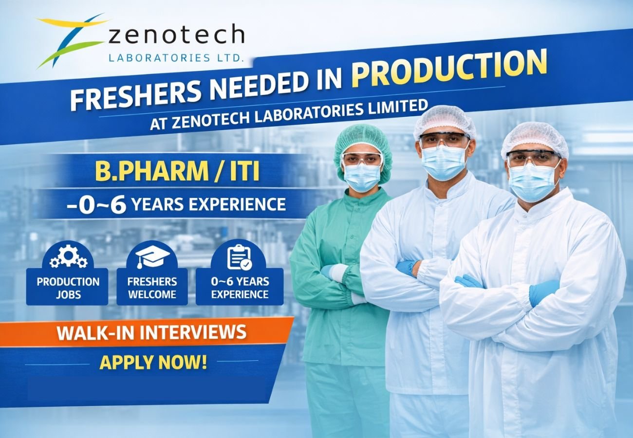 Freshers Needed In Production At Zenotech Laboratories Limited