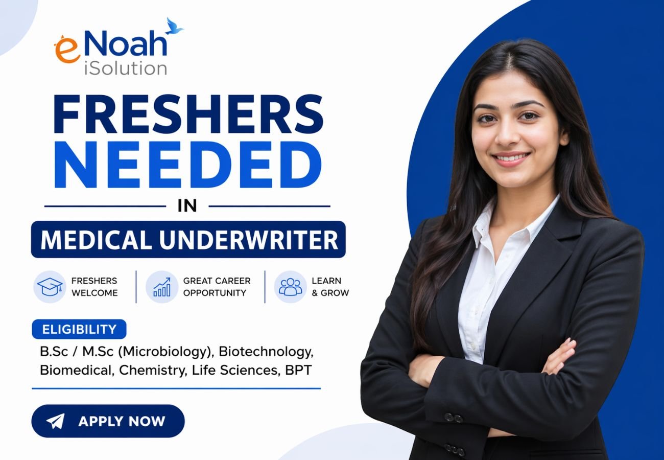 Freshers Needed In Medical Underwriter At eNoah iSolution