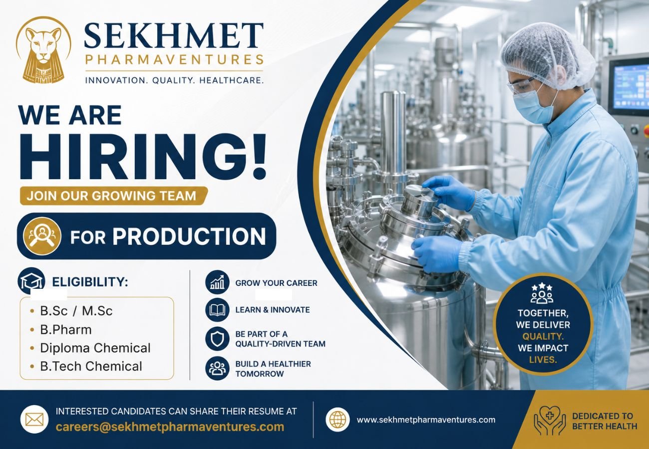 Sekhmet Pharmaventures Hiring For Production