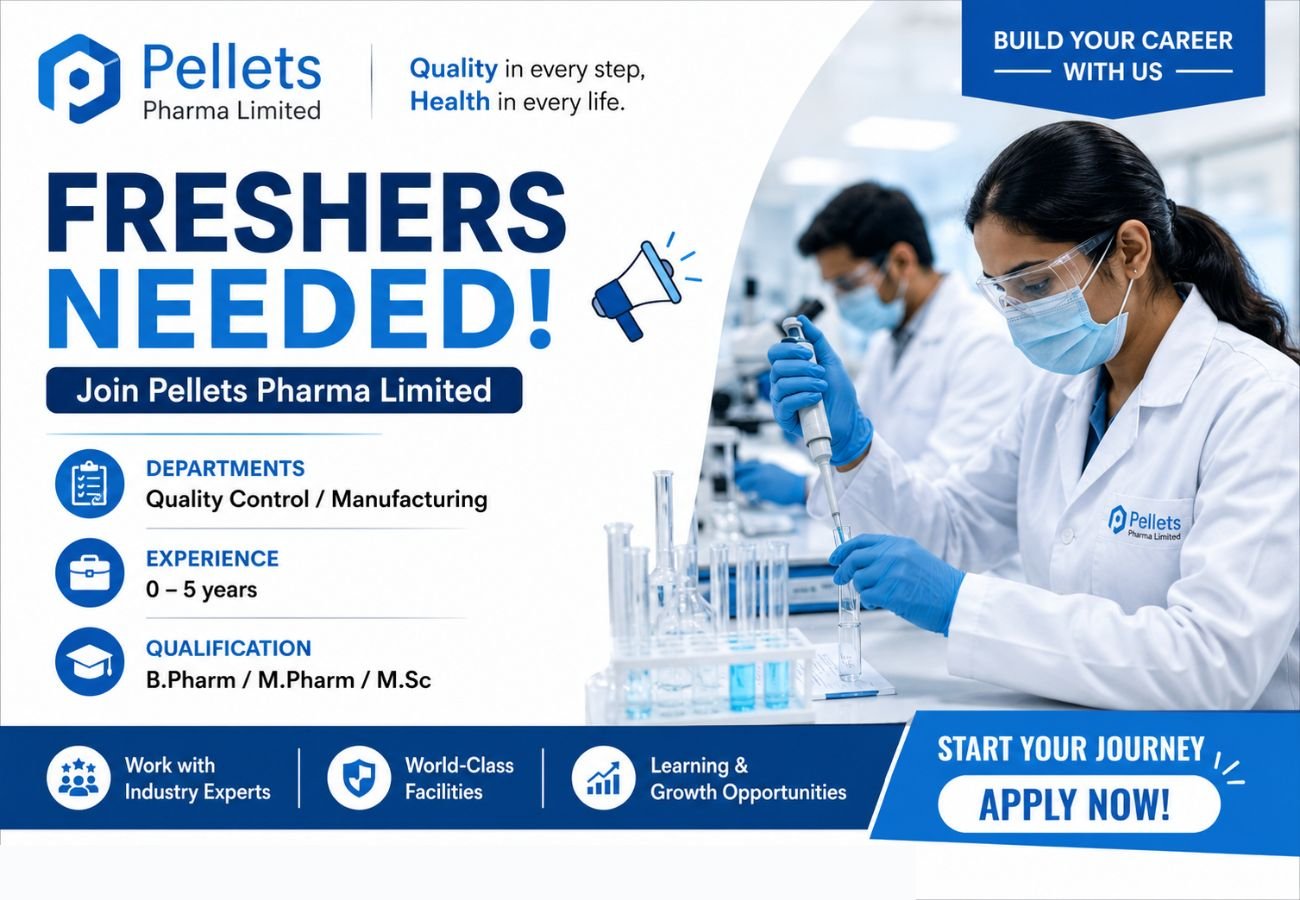 Freshers Needed In Quality Control / Manufacturing At Pellets Pharma Limited