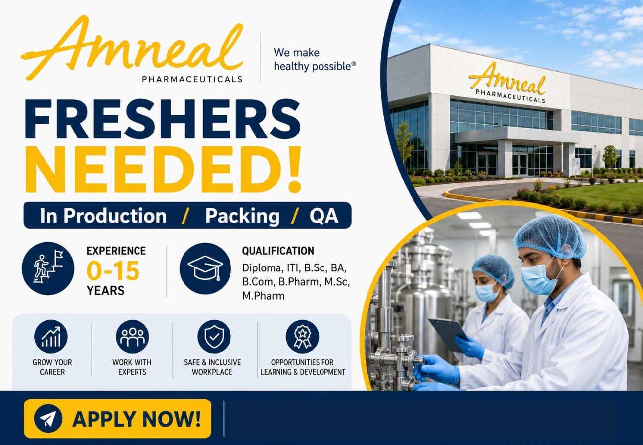 Freshers Needed In Production / Packing / QA At Amneal Pharmaceuticals