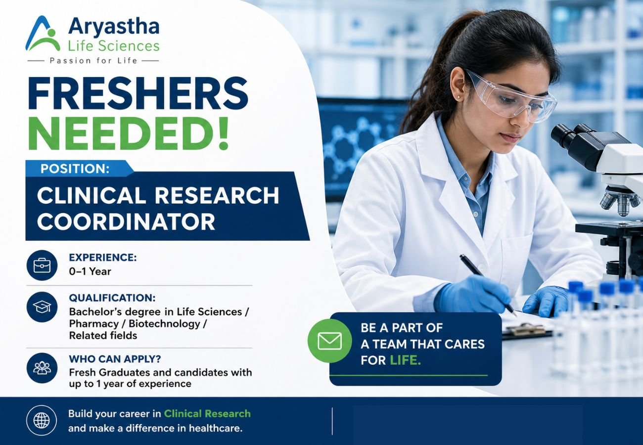 Freshers Needed In Clinical Research Coordinator At Aryastha Life Sciences