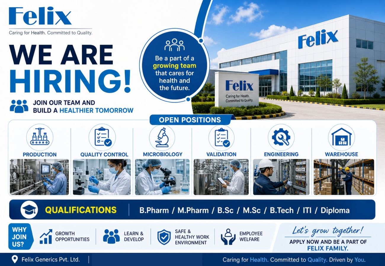 Felix Generics Hiring For Production, Quality Control, Microbiology, Validation, Engineering, and Warehouse