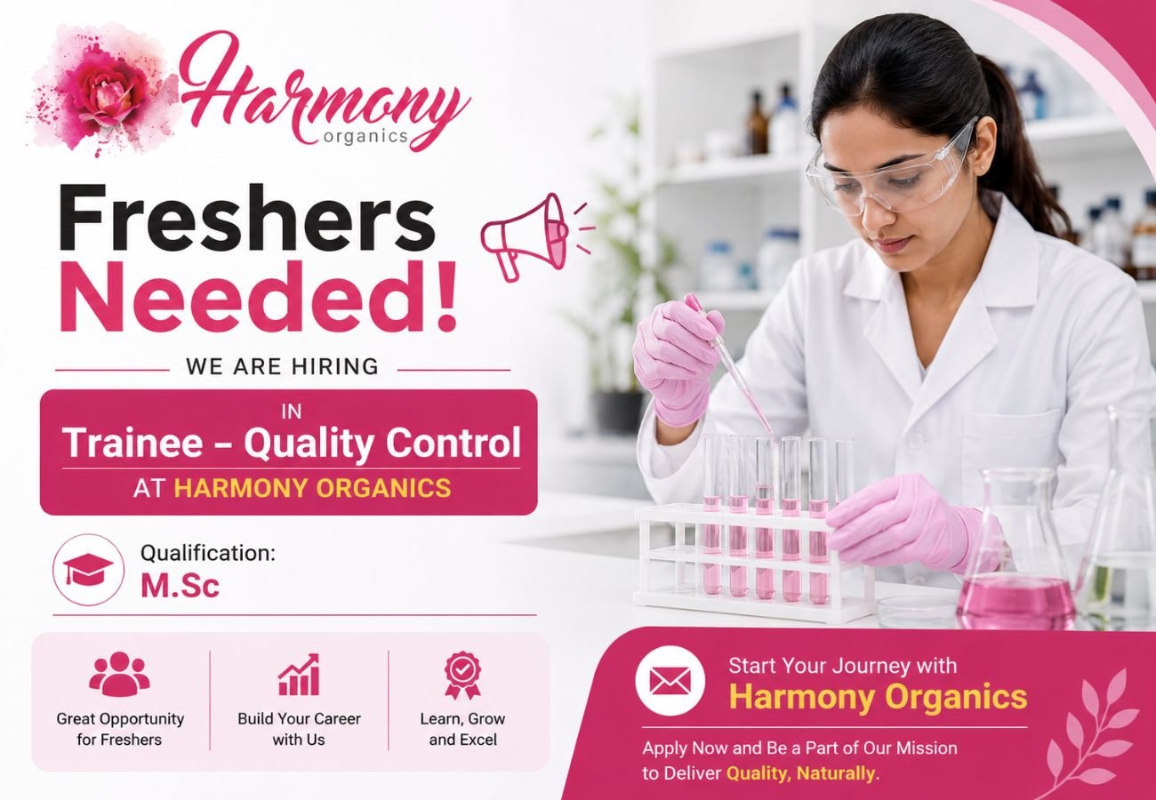 Freshers Needed In Trainee – Quality Control At Harmony Organics