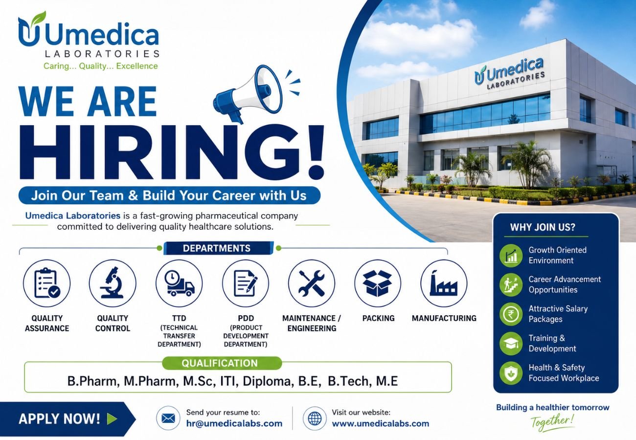 Umedica Laboratories Hiring For Quality Assurance / Quality Control / TTD / PDD / Maintenance / Engineering / Packing / Manufacturing