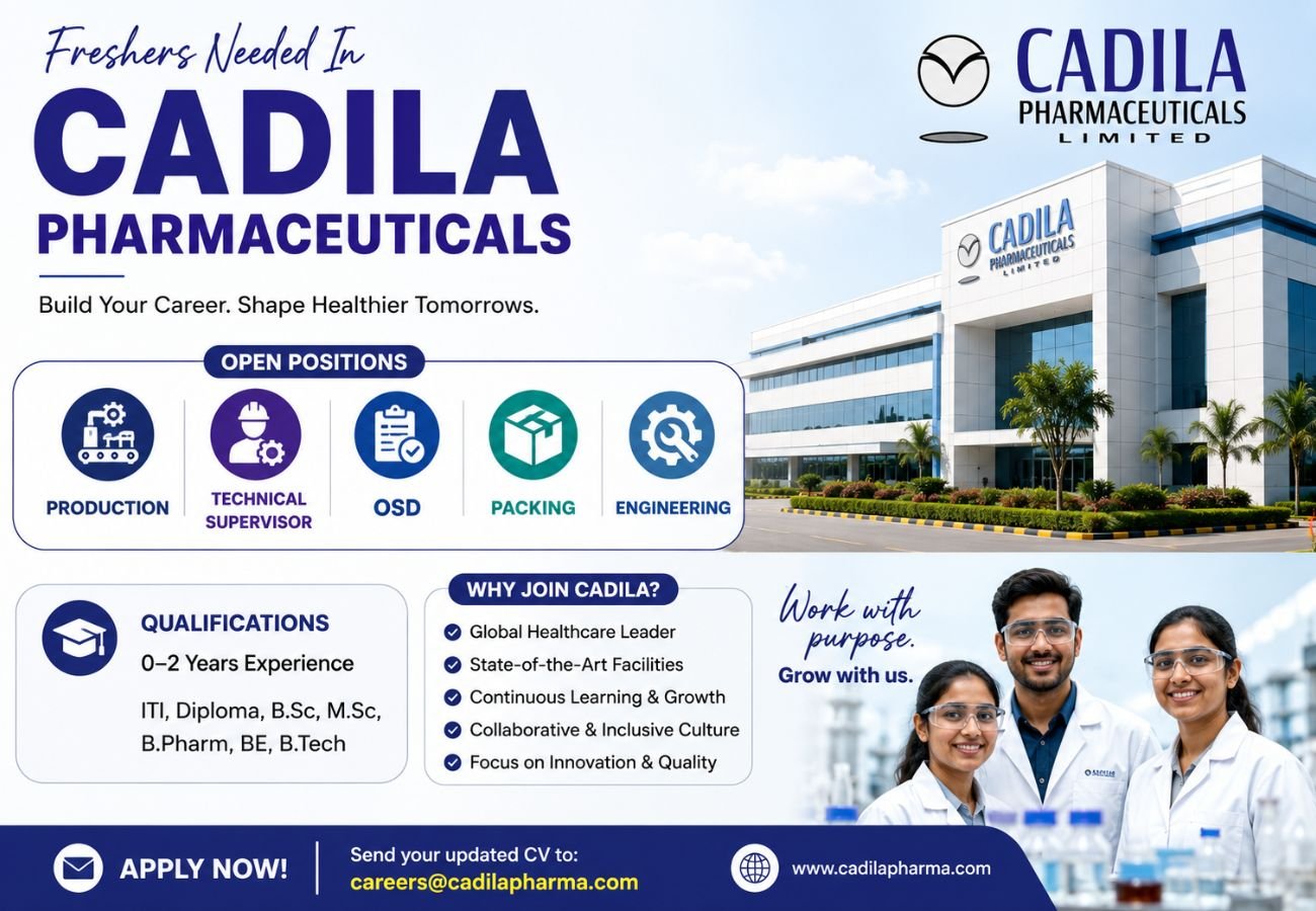 Freshers Needed In Production / Technical Supervisor / OSD / Packing / Engineering At Cadila Pharmaceuticals