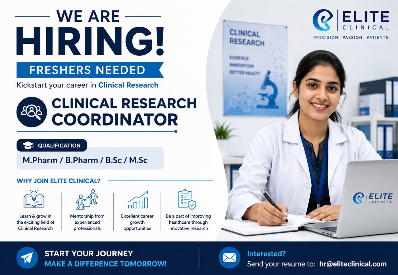 Freshers Needed In Clinical Research Coordinator At Elite clinical