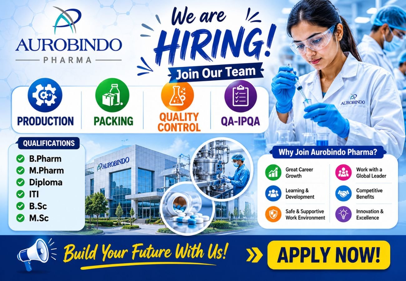 Aurobindo Pharma Hiring For Production / Packing / Quality Control / QA-IPQA