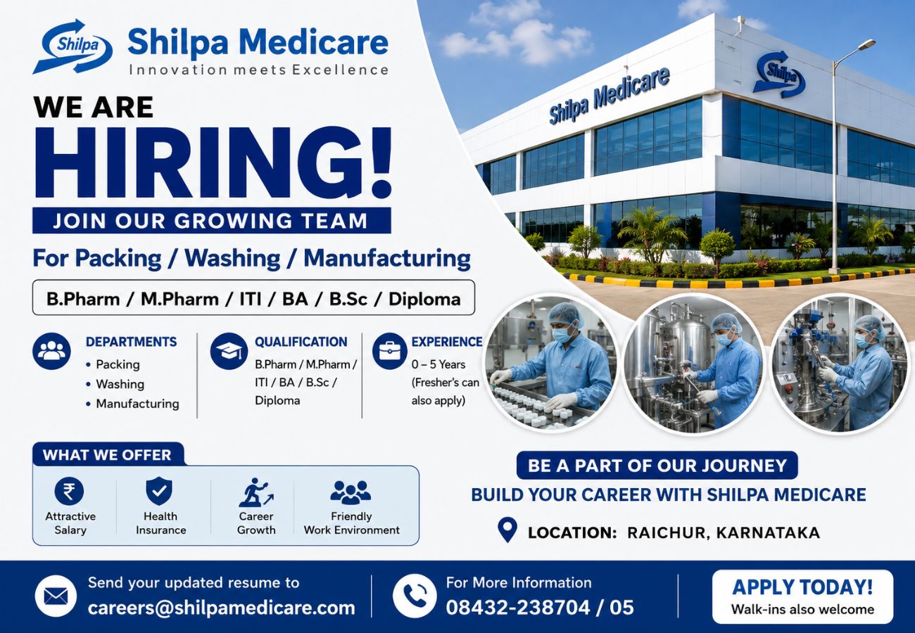 Shilpa Medicare Hiring For Packing / Washing / Manufacturing