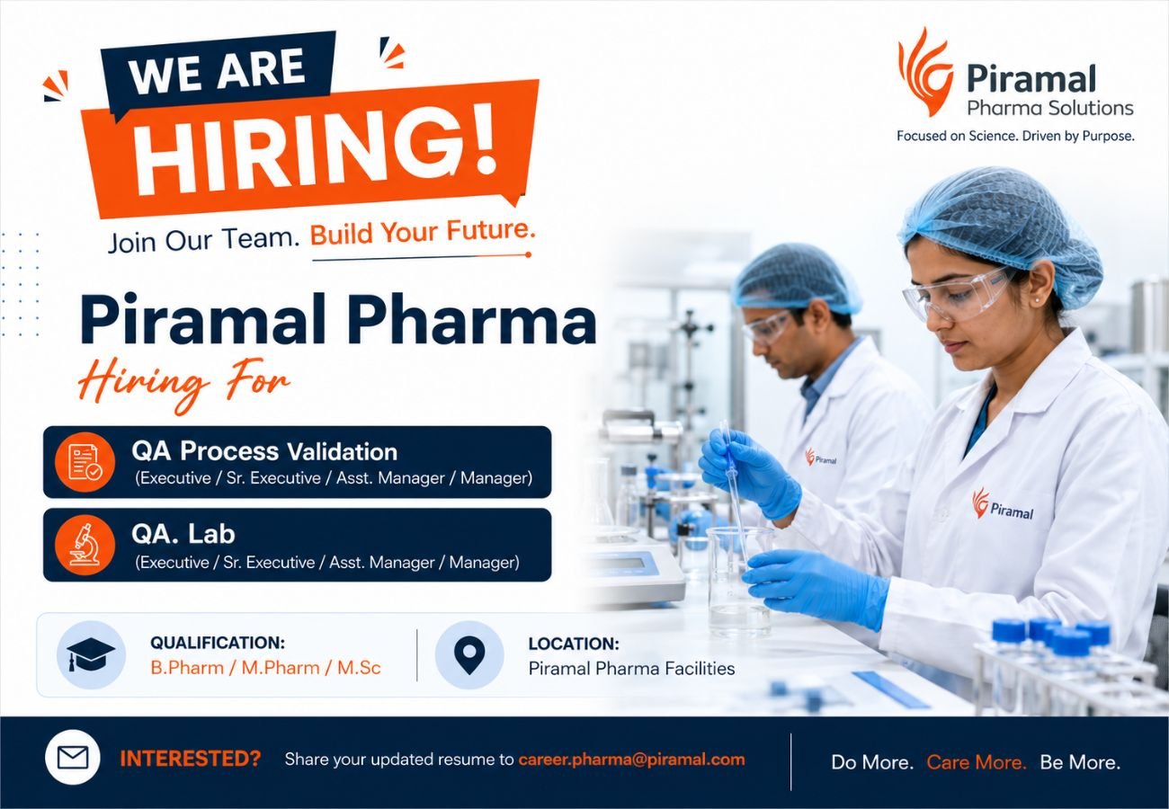 Piramal Pharma Hiring For QA Process Validation, QA. Lab QA