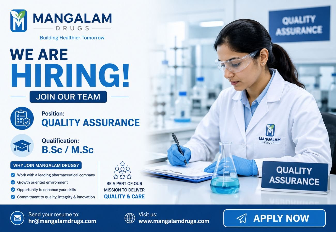 Mangalam Drugs Hiring For Quality Assurance