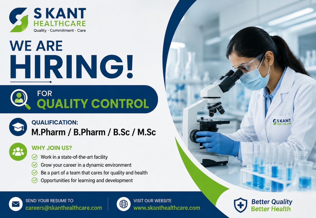 S Kant Healthcare Hiring For Quality Control