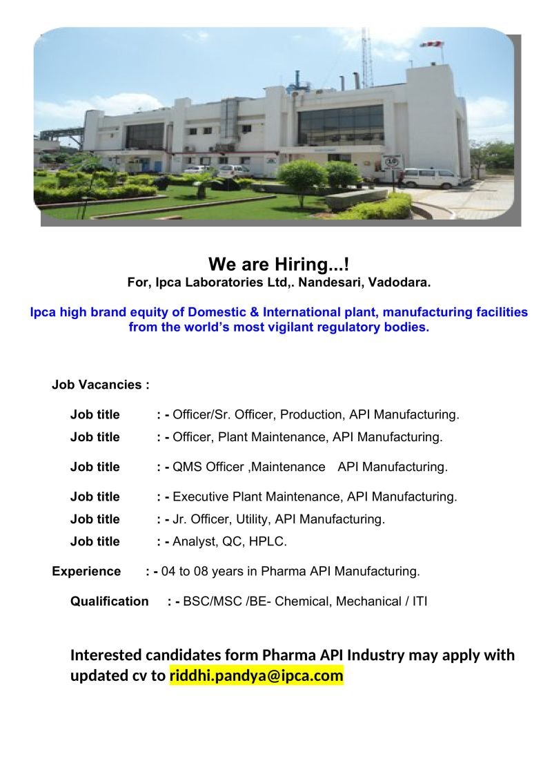 1791435732229 Ipca Laboratories Hiring For Production, API Manufacturing, Utility. Maintenance, QC, HPLC